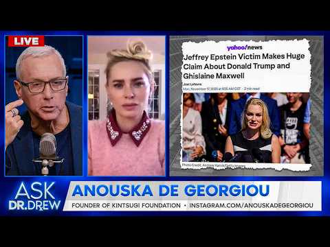 Epstein Survivor: Why Victims Won't Name Names From Epstein List W/ Dr. Drew & Anouska De Georgiou
