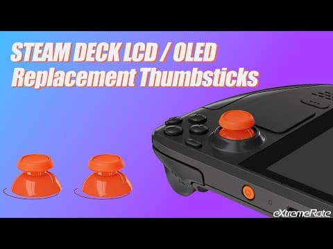 How To Replace Steam Deck Lcd / Oled Thumbsticks - Extremerate
