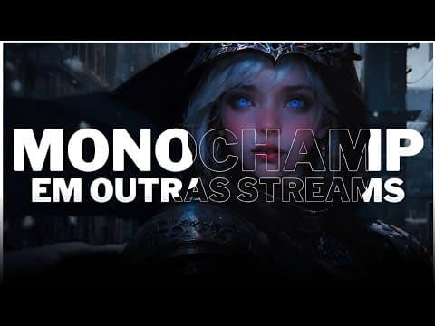 Um Ultimo Video ? - Monochampions Nas Streams ♾️