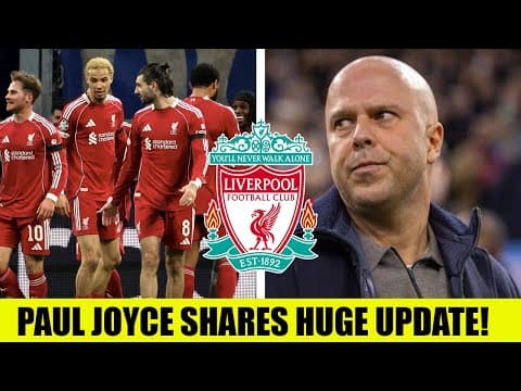 Paul Joyce Provides Shock Liverpool Transfer News As Talks Ongoing!