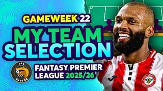 My Fpl Gw22 Team Selection 🚨 | Fantasy Premier League Tips 2025/26
