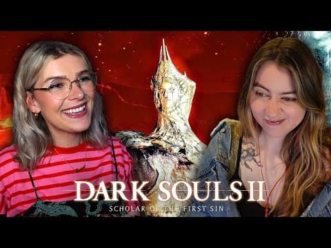Burnt Ivory King With @symbalily - Dark Souls 2 - Part 18