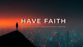 Believe In Yourself - Positive Morning Motivational Video Speeches  [you Need To Hear This!]