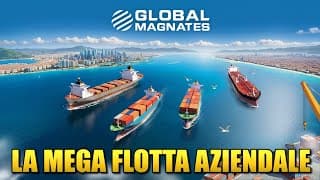Da Zero A Magnate Globale: La Sfida Delle Navi Cargo! Global Magnates