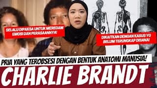 Berawal Dari Memendam Amarah Dan Dendam Sejak Kecil! Charlie Brandt