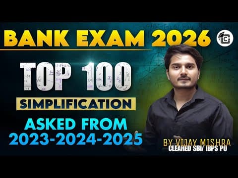 Top 100 Simplification For Bank Exams 2026 | All Pyq From 2023-25 Speed Maths By Vijay Mishra
