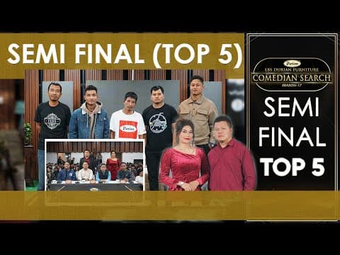 Semi Final Top 5 # Lbs Durian Furniture Comedian Search, 2025