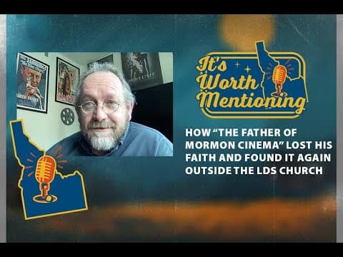 How 'the Father Of Mormon Cinema' Lost His Faith And Found It Again Outside The Lds Church