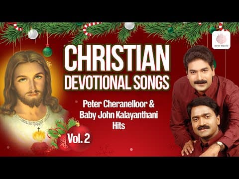 Jesus Special Songs - Audio Jukebox | Peter Cheranelloor & Baby John Kalayanthani Hits | Volume 2