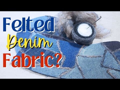 Turn Denim Scraps Into Fabric! Easy Felting Method