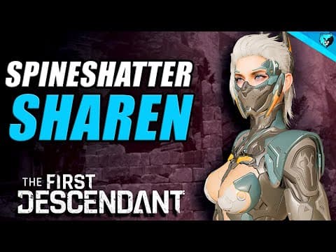 Boss Deleter Spineshatter Sharen Build In The First Descendant