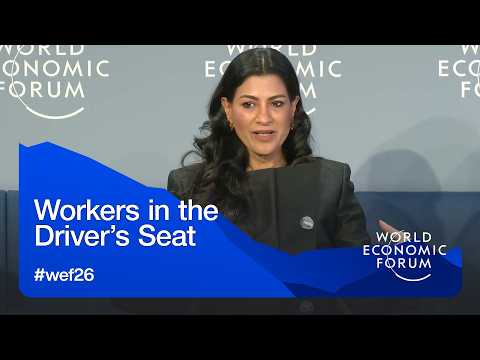 Workers In The Driver’s Seat | World Economic Forum Annual Meeting 2026