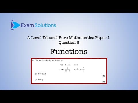 A Level Edexcel June 2024 Paper 1 Q8 - Functions | Examsolutions