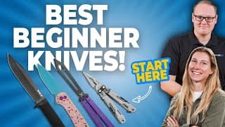 Best Knives For Beginners In 2025 (edc, Fixed Blades, Balisongs & More)