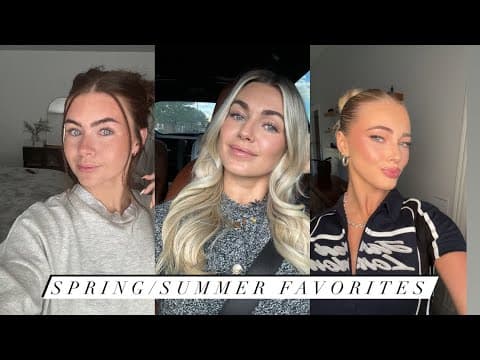 Spring/summer Favorites!!