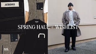 Spring 2024 Men’s Fashion Haul + What’s On My Spring 2024 Wishlist