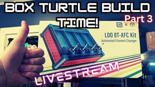Building The Box Turtle! Episode 3  #livestream #3dprinting