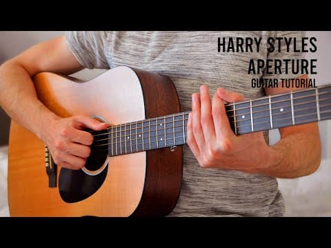 Harry Styles - Aperture Easy Guitar Tutorial With Chords / Lyrics