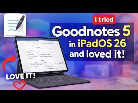 I Tried Goodnotes 5 In Ipados 26, And Loved It!