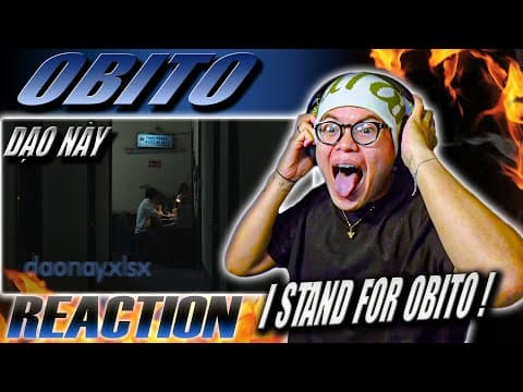 (reaction) Obito - 'dạo Này' (official Music Video) | I Stand For Obito !!!