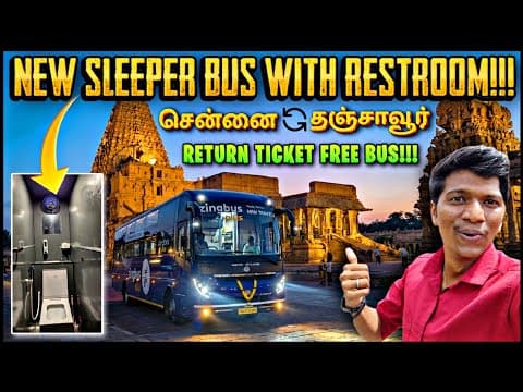 🔥புதுசா Toilet வெச்ச Bus இந்த Route-ல!!! Chennai To Thanjavur Zingbus Plus Bus Review | Naveen Kumar