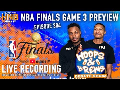 Hoops & Brews Ep 304: Nba Finals Game 3 Preview | Okc Vs Indy