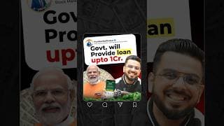 Govt. Will Provide Loan Upto 1Cr. If…