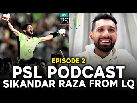 Hbl Psl Podcast | Episode 2: Sikandar Raza From Lahore Qalandars!