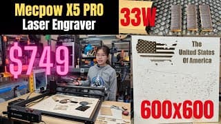 Mecpow X5 Pro 33w Laser Engraver: $749 With A 600x600mm Working Area