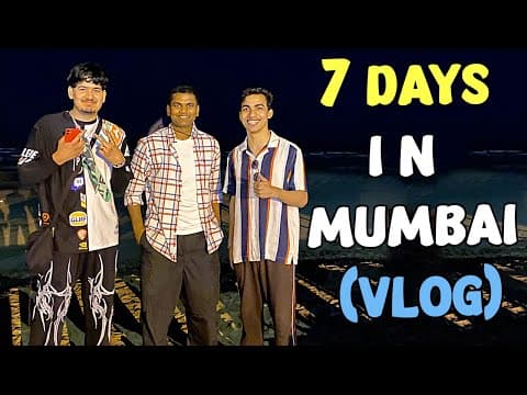 7 Din Mumbai Me ✨