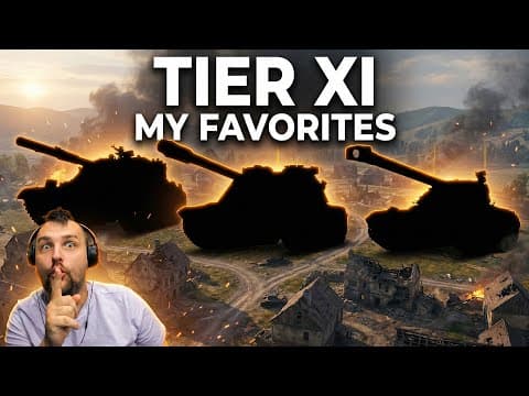 My Secret Favorite Tier Xi Tanks