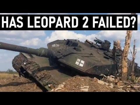 Has Leopard 2 Failed In Ukraine?