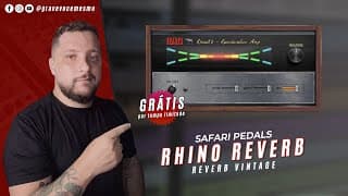 🚨safari Pedals Rhino Reverb Grátis Por Tempo Limitado