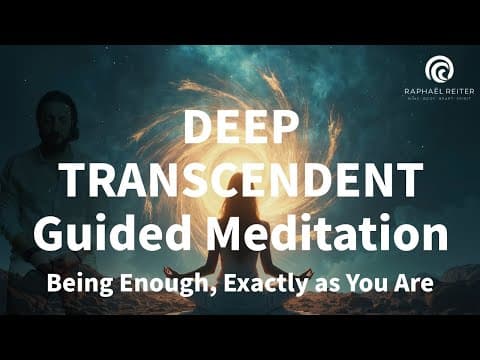 Guided Meditation For Transcendence: You Are Enough, Exactly As You Are