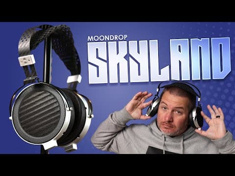Moondrop's New Flagship Planar Headphones! : Skyland