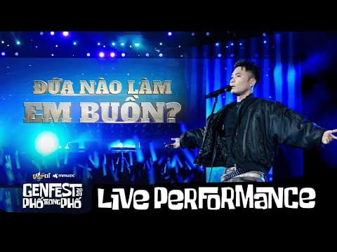 Phúc Du - Đứa Nào Làm Em Buồn Remix (live Performance) #genfest2024