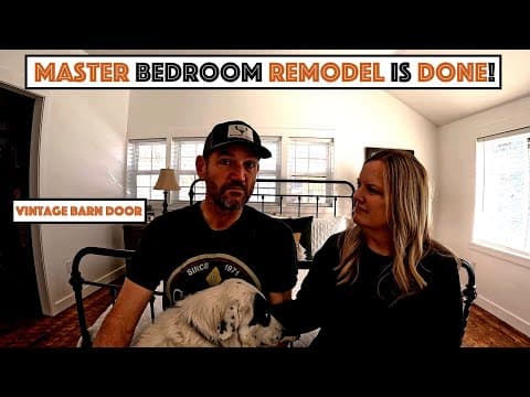 #847 - The Master Bedroom Remodel Is Done! Vintage Barn Door Installed! Pt 2