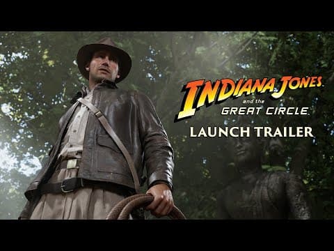 Official Launch Trailer: Indiana Jones And The Great Circle