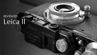 Leica Ii Review - A Gentleman's Camera