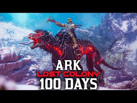 I Spent 100 Days In Ark Lost Colony... Here's What Happened