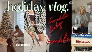 Vlog: Decorating For Christmas, Trying A New Pilates Studio, + Cute/festive Coffee Shop!