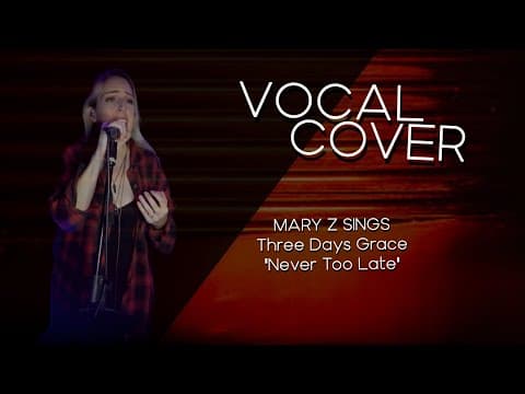 Mary Z Sings "never Too Late" By Three Days Grace #vocalcover #rockcover #voicehacks
