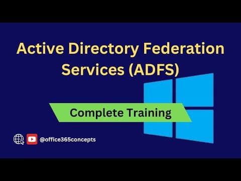 Adfs Complete Tutorial: Active Directory Federation Services Training