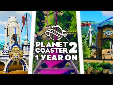 Planet Coaster 2 Has Been Out For 1 Year…