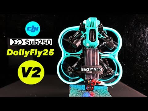 Sub250 Dollyfly 25 Verson 2 - It Got Better!