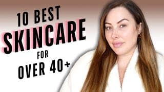 I Tested Hundreds Of Skincare - These Are The Top 10 For Women Over 40  (beauty Expert Approved)