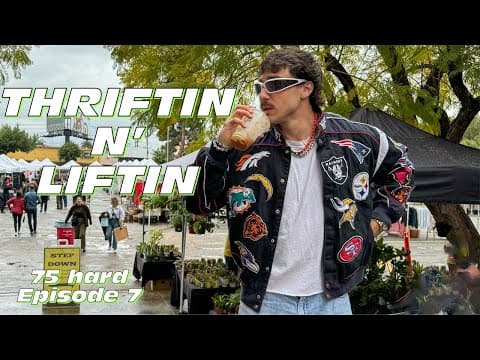 Thriftin N’ Liftin In La | Day 15-17 / 75 Hard