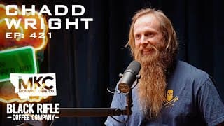 Episode 421 - Chadd Wright - A Navy Seal's Amazing Journey To Salvation And Resilience
