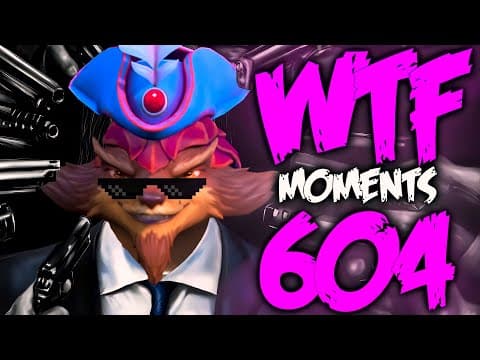 Dota 2 Wtf Moments 604
