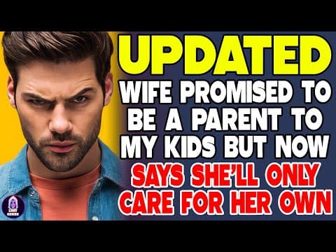 Wife Promised To Be A Parent To My Kids—now Says She’ll Only Care For Her Own